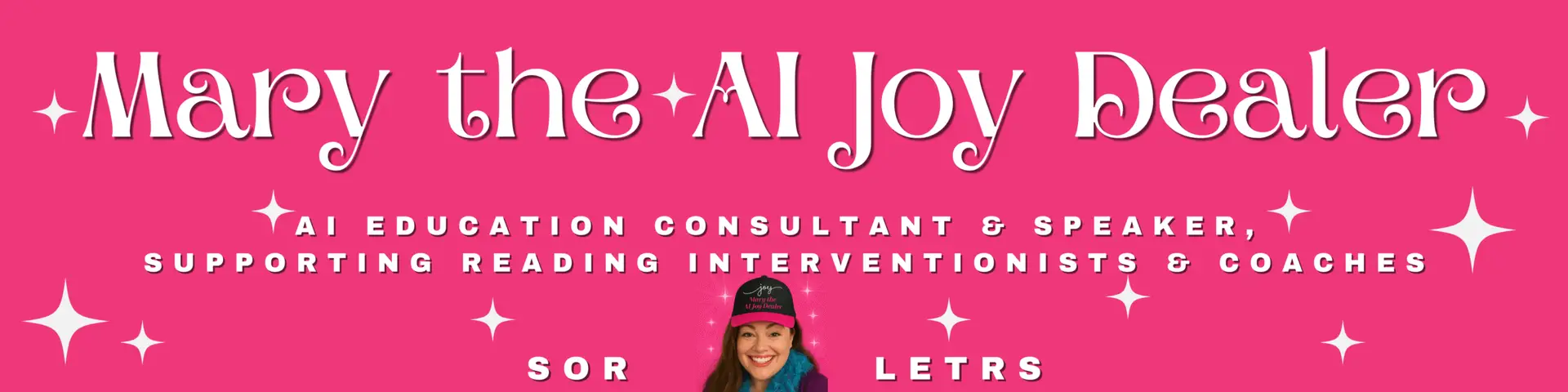 Mary the AI Joy Dealer Store for Reading Coaches, Interventionists and AI Teachers