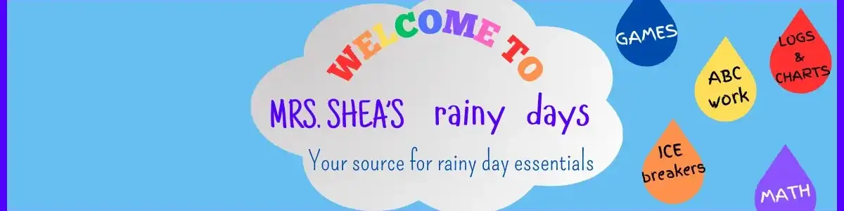 Mrs. Shea's Rainy Days