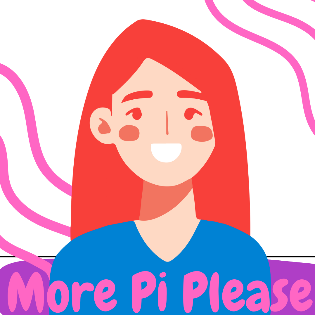 More Pi Please!