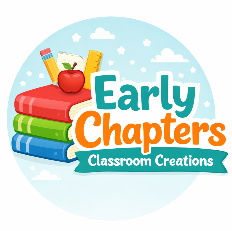 Early Chapters Classroom Creations