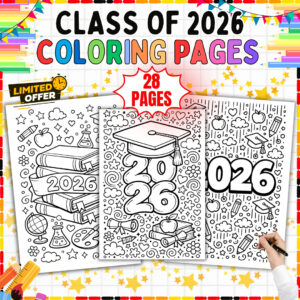 Class of 2026 Coloring Pages Printable Activities for Kids and Kindergarten, Elementary, Middle School Classroom