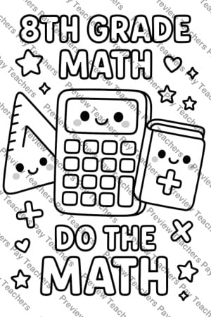 8th grade math coloring sheet showing cute calculator, triangle ruler, and notebook with Do The Math text